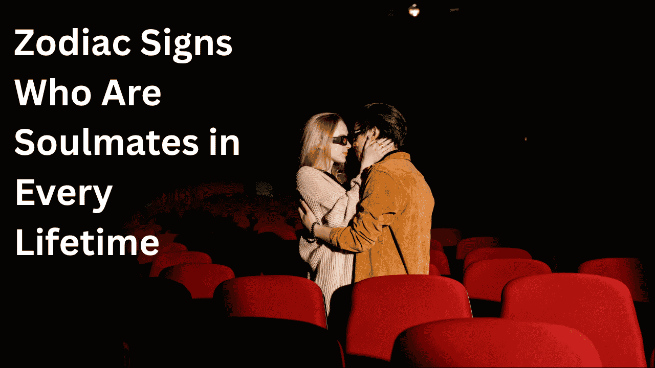 4 Zodiac Signs Who Are Soulmates in Every Lifetime