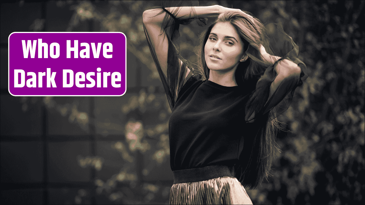 Top 3 Zodiac Signs Who Have Dark Desire